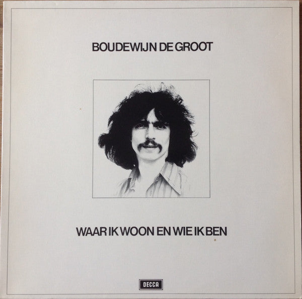 Boudewijn de Groot : Waar Ik Woon En Wie Ik Ben (LP, Album)