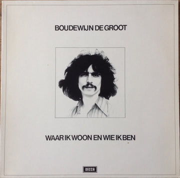 Boudewijn de Groot : Waar Ik Woon En Wie Ik Ben (LP, Album)