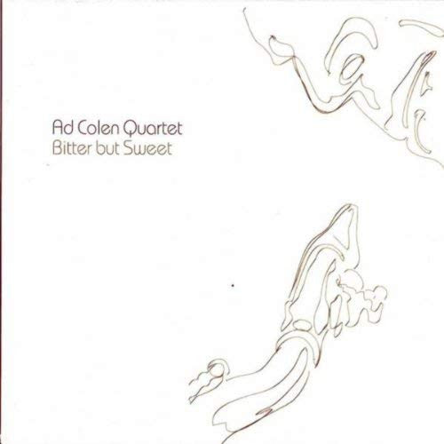 Ad Colen Quartet : Bitter But Sweet (CD, Album)