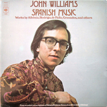 John Williams (7) / Albéniz*, Rodrigo*, De Falla*, Granados* : John Williams Plays Spanish Music (LP, Album)