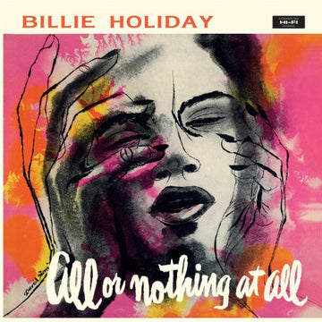 Billie Holiday : All Or Nothing At All (LP, Album, Ltd, RE, Yel)