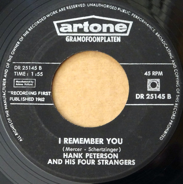 Hank Peterson And His Four Strangers : She's Not You / I Remember You (7", Single)