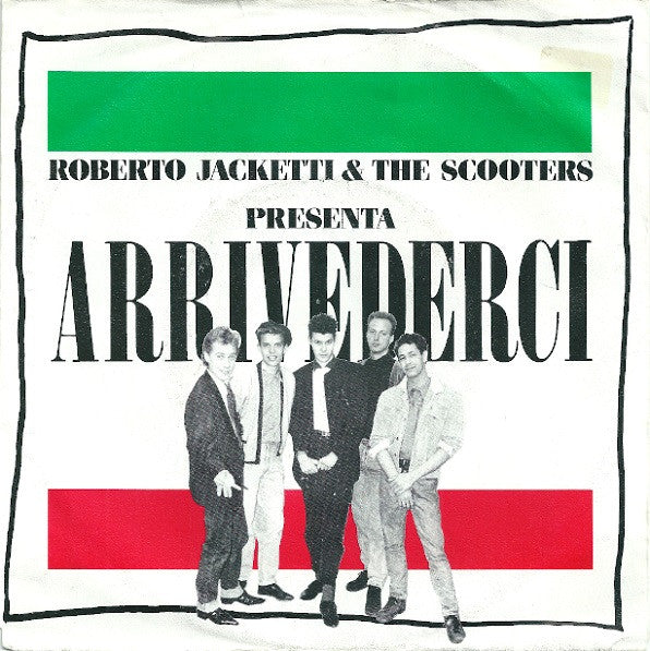 Roberto Jacketti & The Scooters : Arrivederci (7", Single)