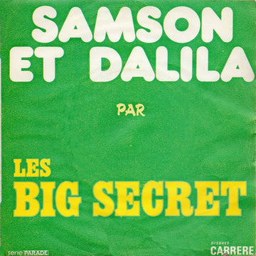 Big Secret : Samson Et Dalila (7", Single)