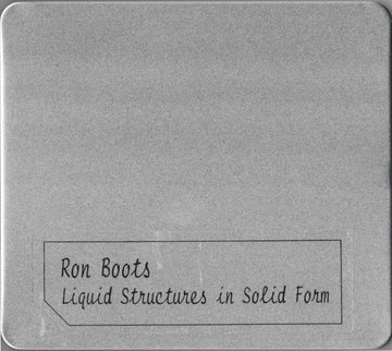 Ron Boots : Liquid Structures In Solid Form (CD, Album)