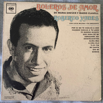 Roberto Yanes Con Lucio Milena Y Su Orquesta : Boleros De Amor De María Grever Y Mario Clavell (LP, Album, Mono)