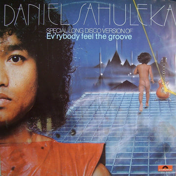 Daniel Sahuleka : Ev'rybody Feel The Groove (Special Long Disco Version) (12", EP, Maxi)