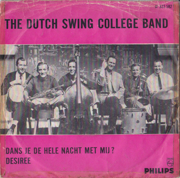 The Dutch Swing College Band : Dans Je De Hele Nacht Met Mij (7", Single, Mono)