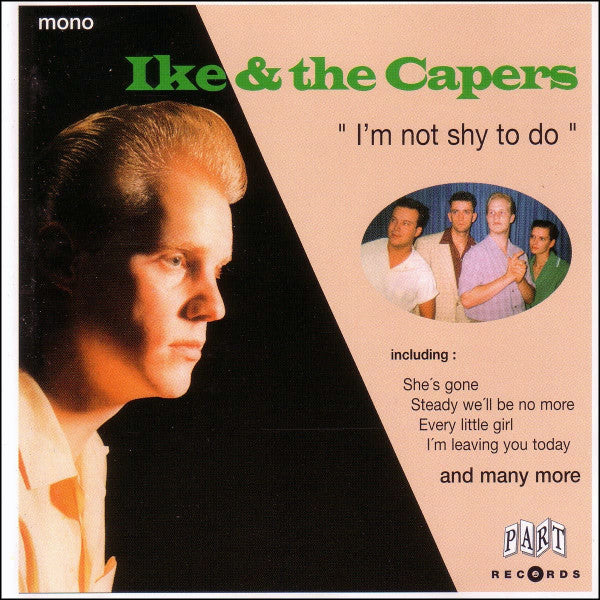 Ike & The Capers : I'm Not Shy To Do (CD, Album, Mono)