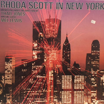 Rhoda Scott Orchestra Under The Direction Of Thad Jones Special Guest Mel Lewis : Rhoda Scott In New York (LP, Album)