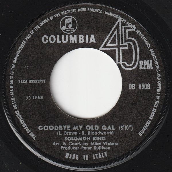 Solomon King : Goodbye My Old Gal / A Hundred Years Or More (7", Single)
