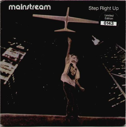 Mainstream : Step Right Up (7", Single, Ltd, Num)