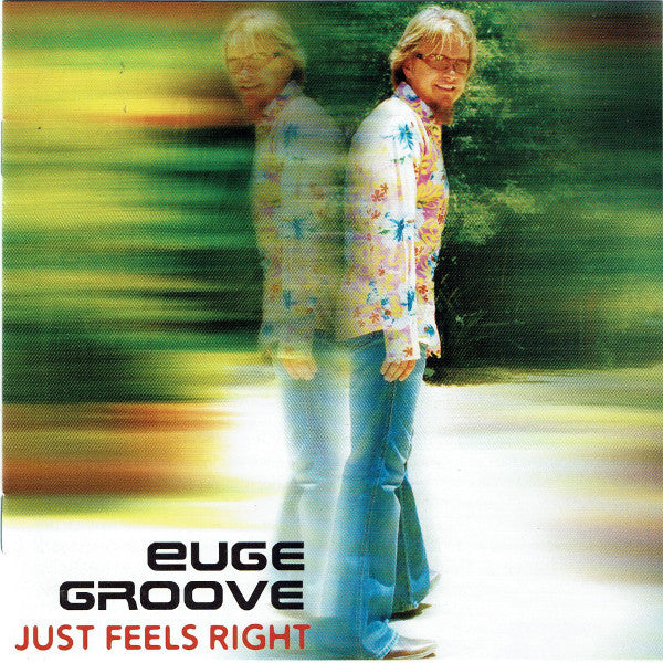 Euge Groove : Just Feels Right (CD, Album, Copy Prot.)