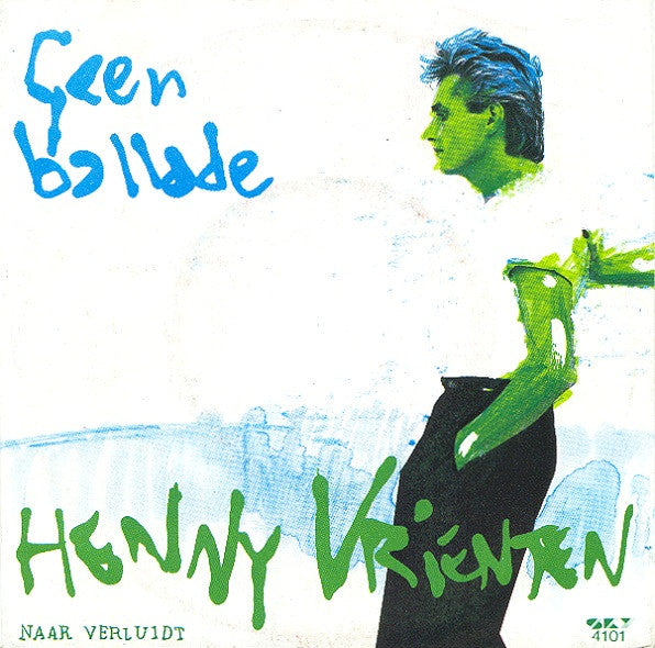 Henny Vrienten : Geen Ballade (7", Single)