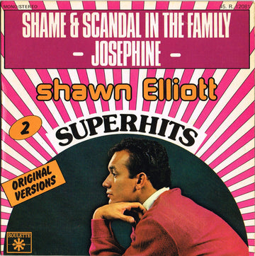 Shawn Elliott : Shame And Scandal In The Family / Josephine (7", Single)