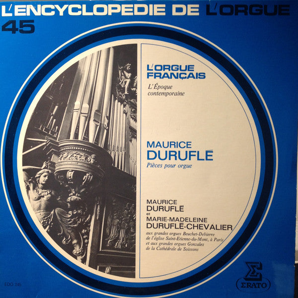 Maurice Duruflé Et Marie-Madeleine Duruflé-Chevalier : Pièces Pour Orgue (LP, RE)