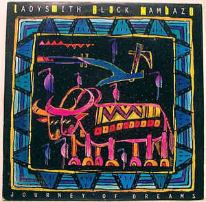 Ladysmith Black Mambazo : Journey Of Dreams (CD, Album)