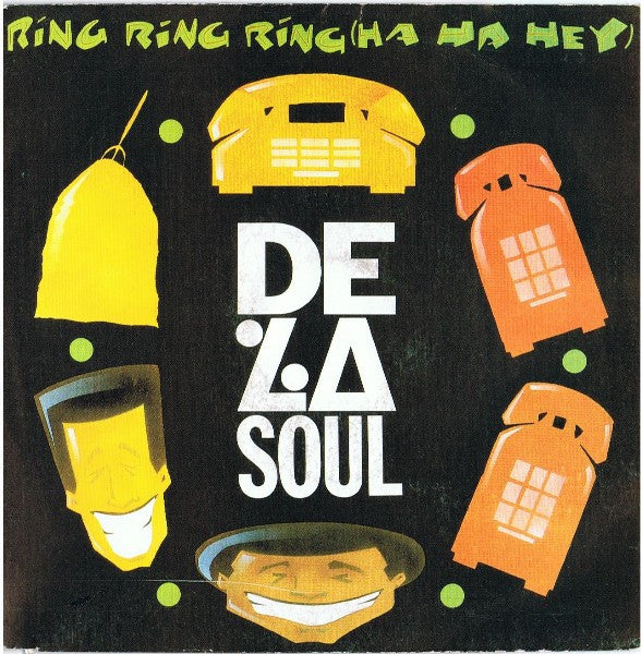 De La Soul : Ring Ring Ring (Ha Ha Hey) (7", Single)