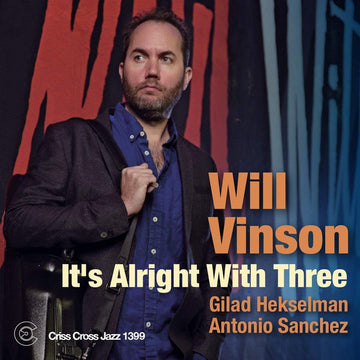 Will Vinson : It's Alright With Three (CD, Album)