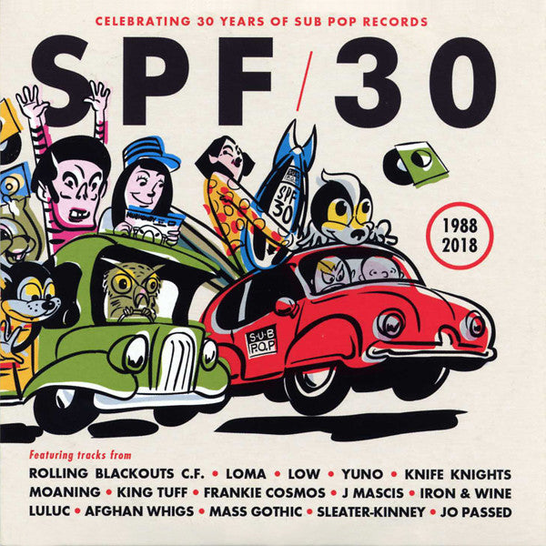 Various : SPF/30 (Celebrating 30 Years Of Sub Pop Records) (1988 2018) (CD, Comp)