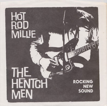 The Hentchmen : Hot Rod Millie (7")