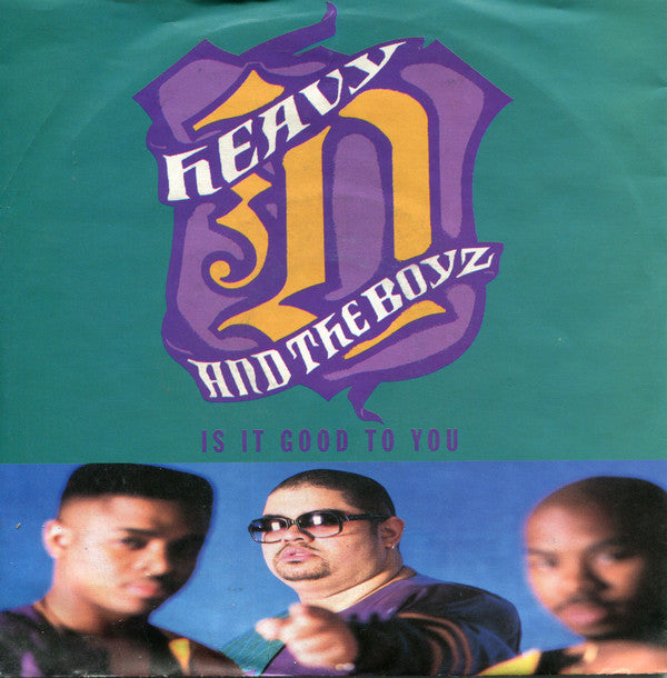 Heavy D And The Boyz* : Is It Good To You (7", Single)