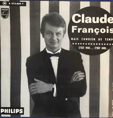 Claude François : Mais Combien De Temps / C'est Moi... C'est Moi... (7", Single, Mono, Jukebox)