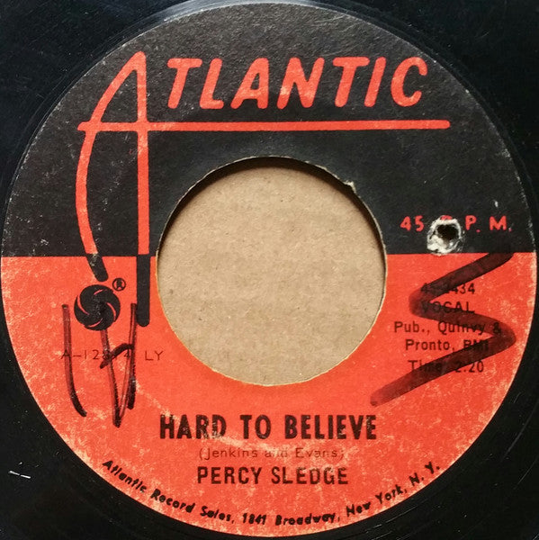 Percy Sledge : Hard To Believe / Just Out Of Reach (Of My Two Empty Arms) (7", Single, LY )