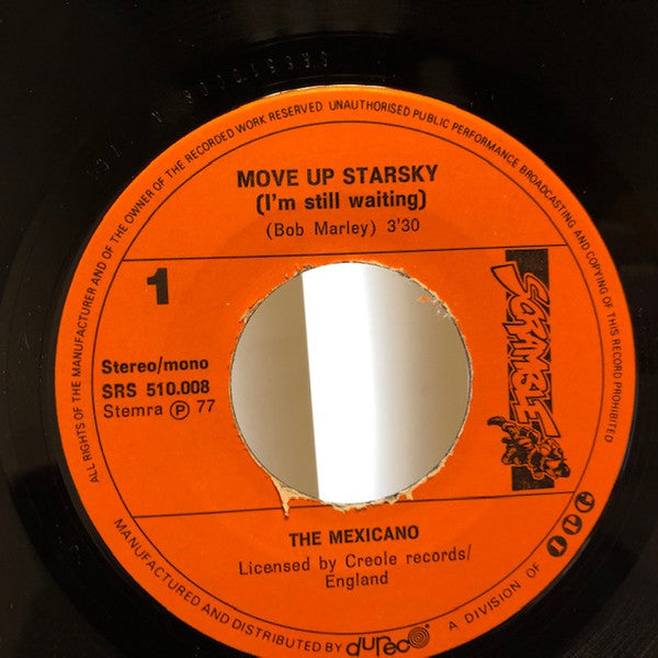 The Mexicano : Move Up Starsky (I'm Still Waiting) (7", Single)