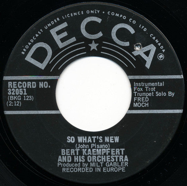 Bert Kaempfert & His Orchestra : So What's New / Hold Back The Dawn (7", Single)