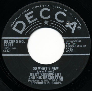 Bert Kaempfert & His Orchestra : So What's New / Hold Back The Dawn (7", Single)