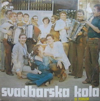 Ansambl Tomice Miljića : Svadbarska Kola Sa Pevanjem (LP, Album)