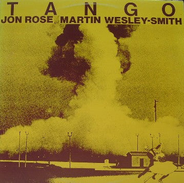 Jon Rose - Martin Wesley-Smith : Tango (LP, Album)