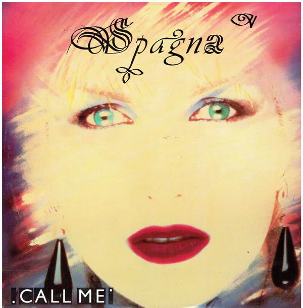 Spagna* : Call Me (12")