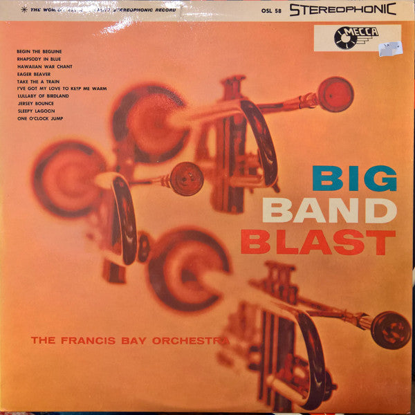 The Francis Bay Orchestra* : Big Band Blast (LP, Album)