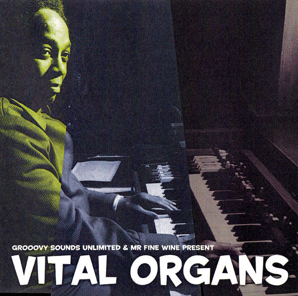 Various : Groovy Sounds Unlimited & Mr. Fine Wine Present Vital Organs (CD, Comp)