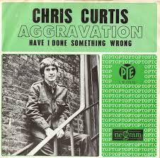 Chris Curtis : Aggravation (7")