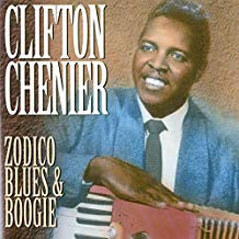 Clifton Chenier : Zodico Blues & Boogie (CD, Comp, RM)