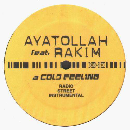 Ayatollah Feat. Rakim : A Cold Feeling (12")