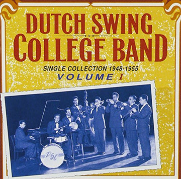 The Dutch Swing College Band : Single Collection 1948-1955 - Volume I (CD, Comp)