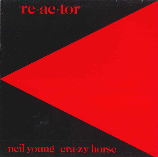 Neil Young & Crazy Horse : Reactor (LP, Album, RE, RM)