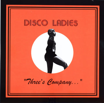 Disco Ladies : Three's Company... (LP, Album)