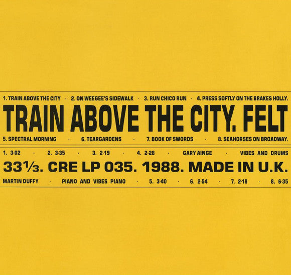 Felt : Train Above The City (LP, Album, Ltd, RE, RM)