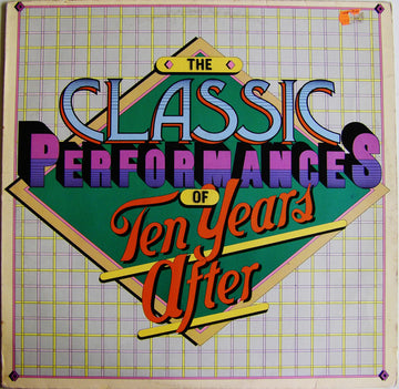 Ten Years After : The Classic Performances Of Ten Years After (LP, Comp)