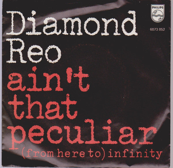 Diamond Reo : Ain't That Peculiar / (From Here To) Infinity (7", Single)