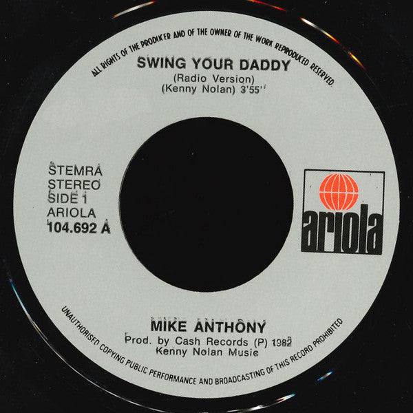 Mike Anthony : Swing Your Daddy (7", Single)