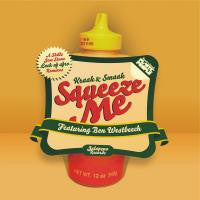Kraak & Smaak Featuring Ben Westbeech : Squeeze Me (A Skillz / Jem Stone / Lack Of Afro Remixes) (12")