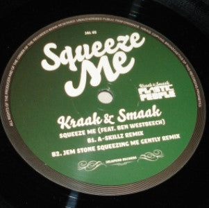 Kraak & Smaak Featuring Ben Westbeech : Squeeze Me (A Skillz / Jem Stone / Lack Of Afro Remixes) (12")