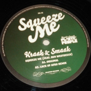 Kraak & Smaak Featuring Ben Westbeech : Squeeze Me (A Skillz / Jem Stone / Lack Of Afro Remixes) (12")