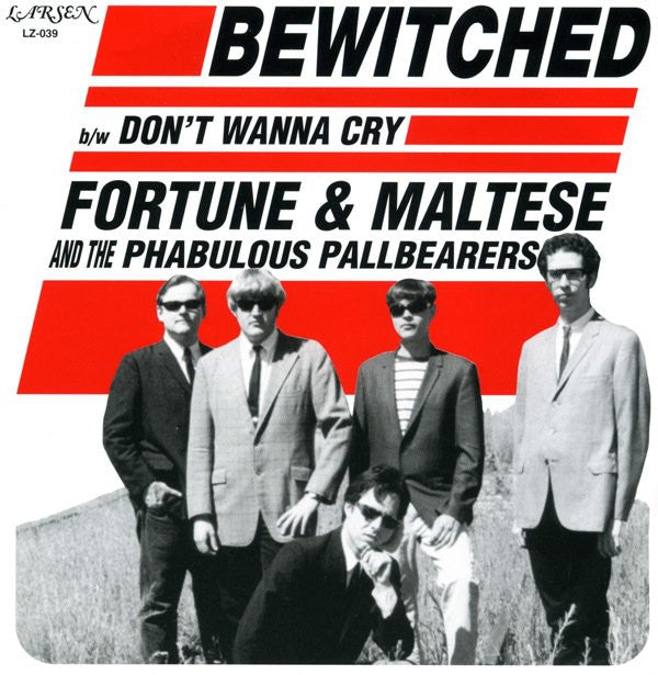 Fortune & Maltese And The Phabulous Pallbearers : Bewitched / Don't Wanna Cry (7", Single)